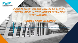 Conférence : Du Burkina Faso aux JO. Itinéraire d'un étudiant et champion international. Hugues-Fabrice ZANGO