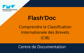 Flash'Doc : comprendre la Classification Internationale des Brevets (CIB)